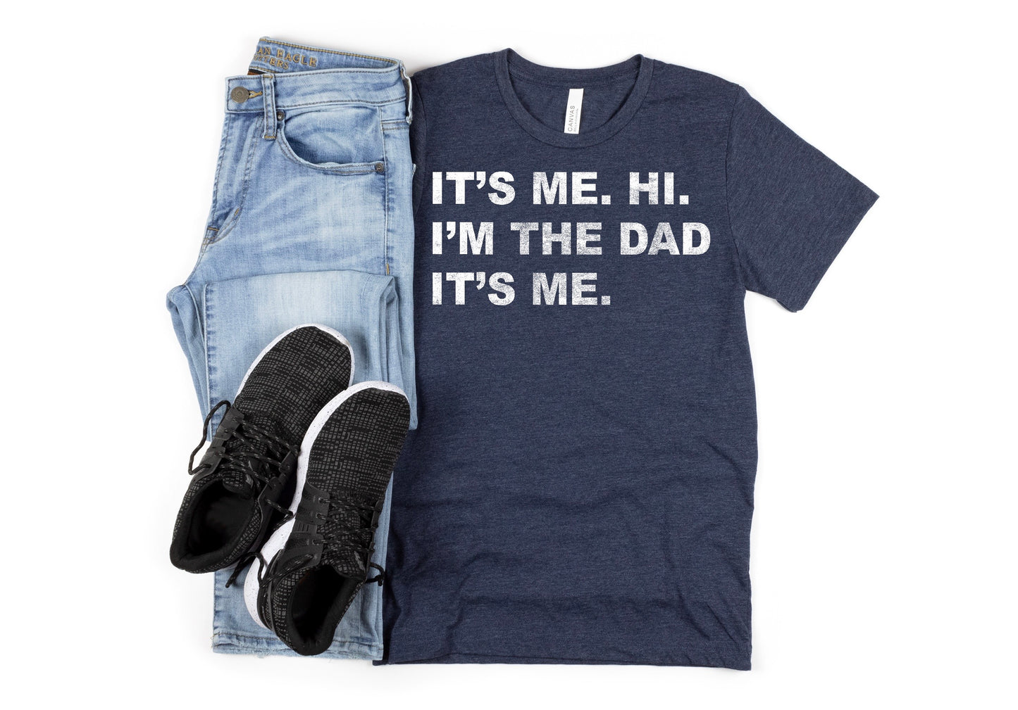 Hi.  It's Me.  I'm the Dad It's Me. Tshirt