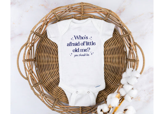 Who's Afraid of Little Old Me? Onesie