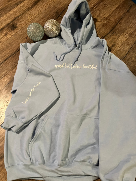 Weird But Fucking Beautiful Hoodie