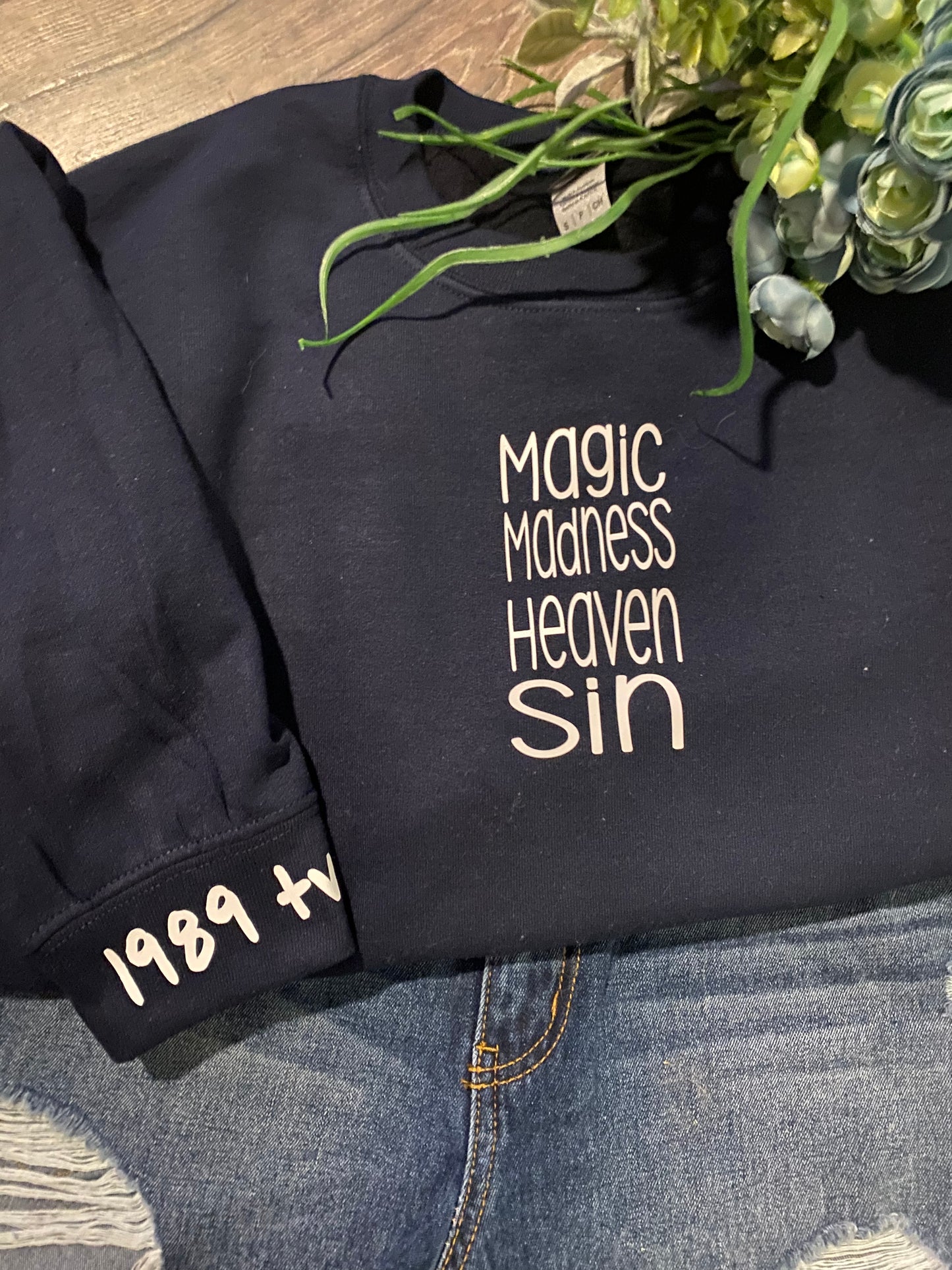 Magic Madness Heaven Sin Sweatshirt