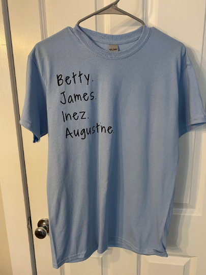 Betty, James, Inez and Augustine Tshirt