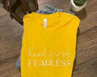 Head First, Fearless tshirt