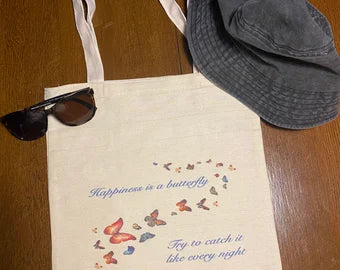 Happiness is a Butterfly Totebag