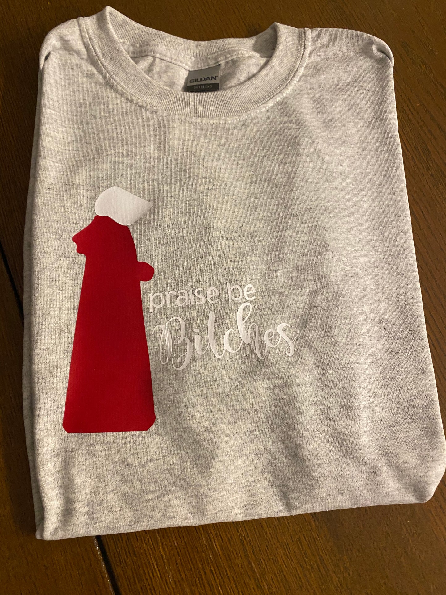 Praise Be, Bitches Tshirt