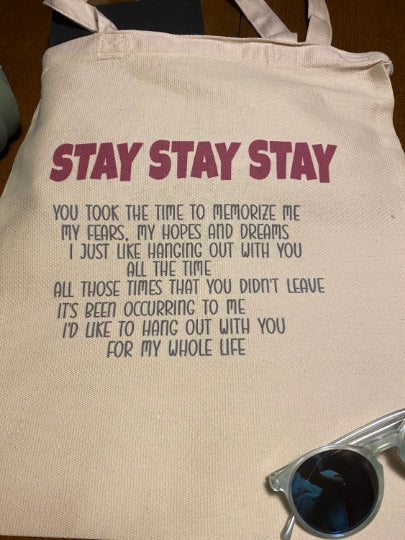 Stay Stay Stay Totebag